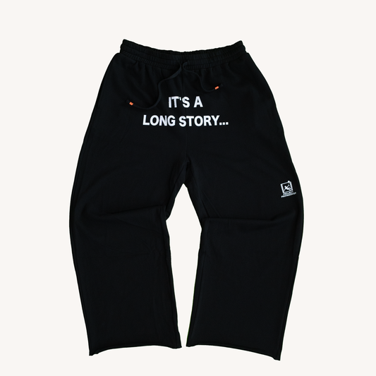 Long Story Sweatpants